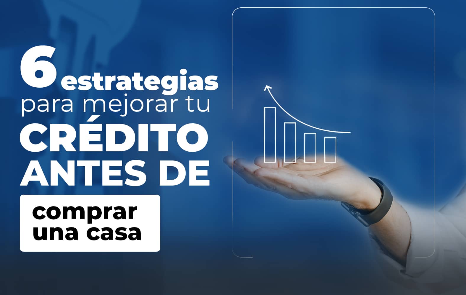 Mejora tu puntuación crediticia con estas simples estrategias