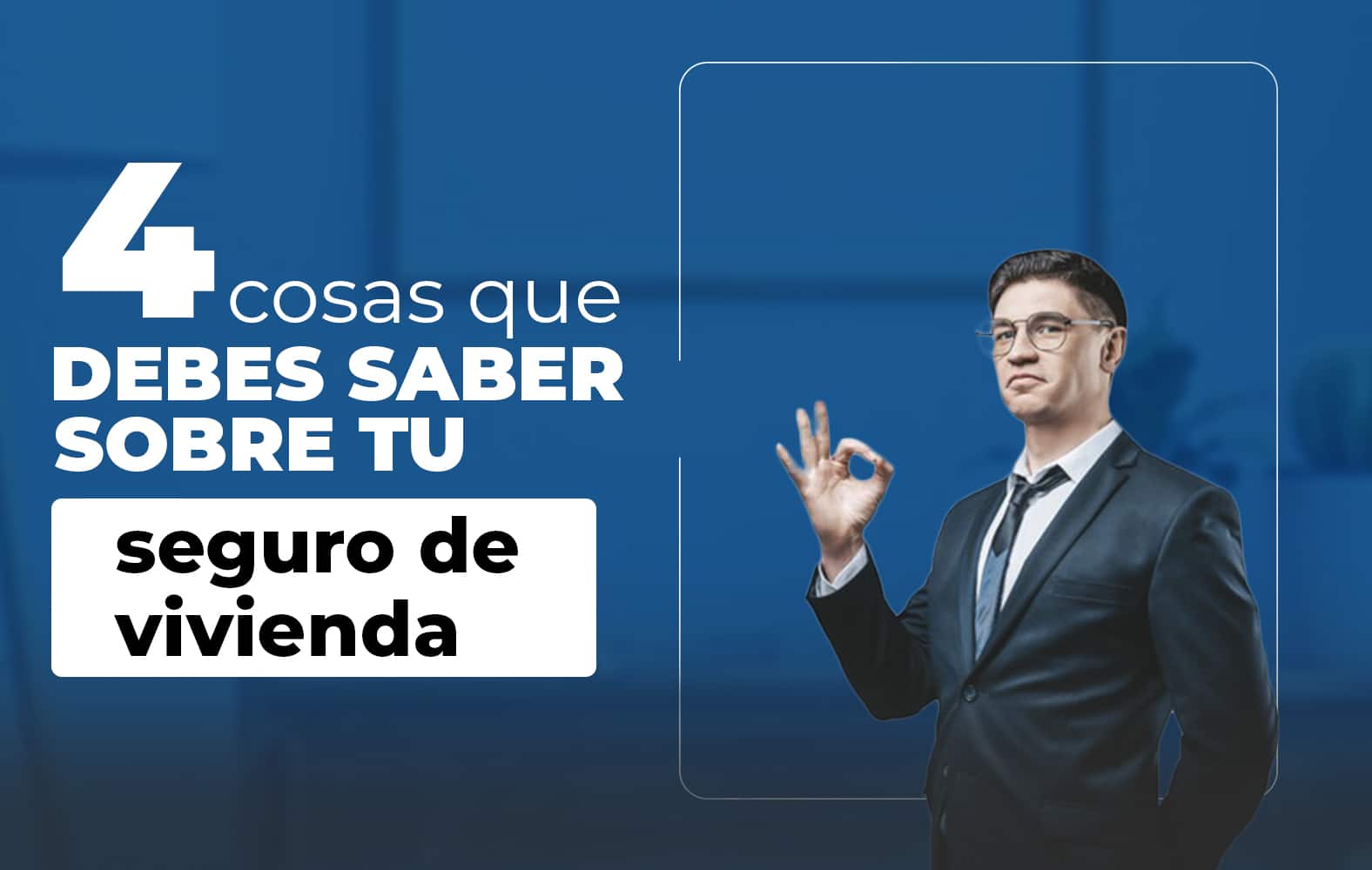 Cosas que debes de saber sobre tu seguro de vivienda