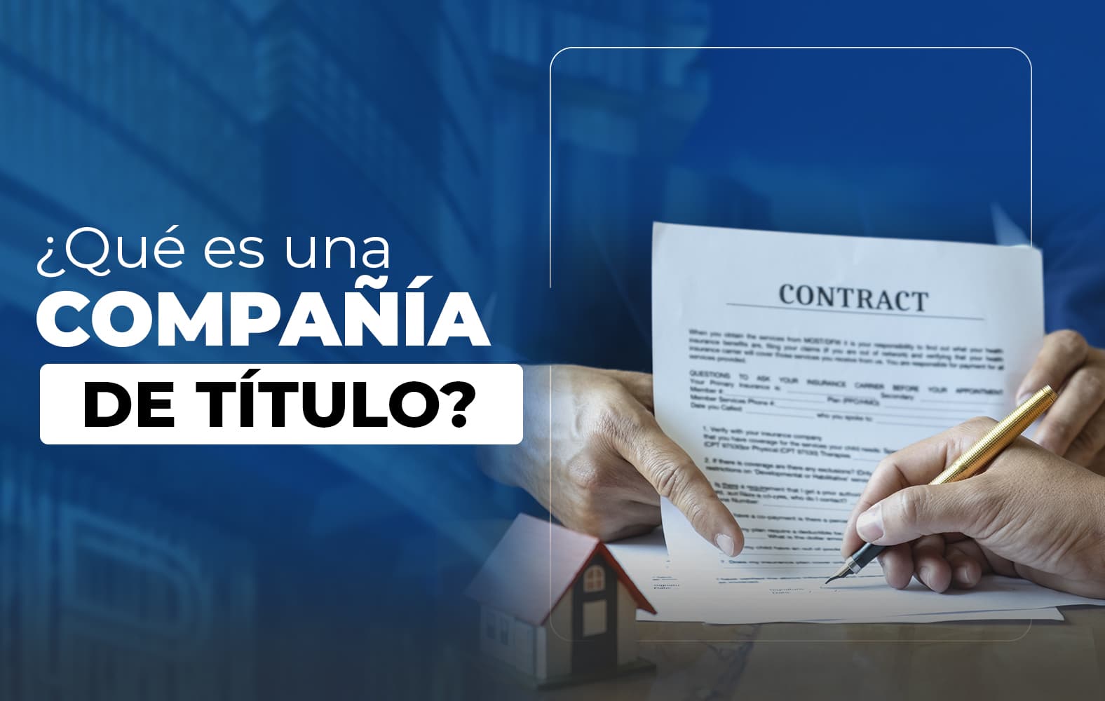 ¿Conoces cual es la labor de una compañía de título?
