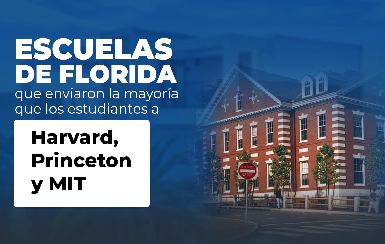 Escuelas de Florida con la mayor cantidad de estudiantes en universidades importantes