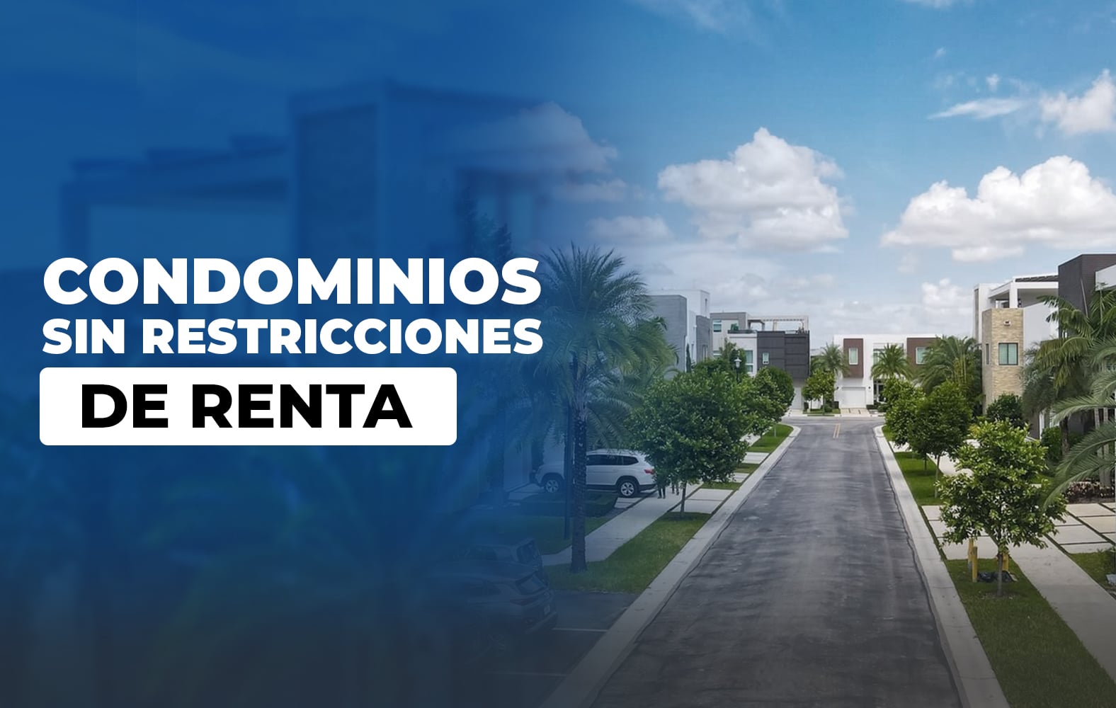 Condominios sin restricciones de renta